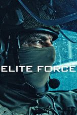 Nonton Streaming Download Drama Nonton Elite Force 2026 Sub Indo Subtitle Indonesia